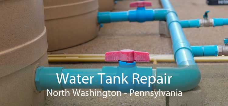 Water Tank Repair North Washington - Pennsylvania