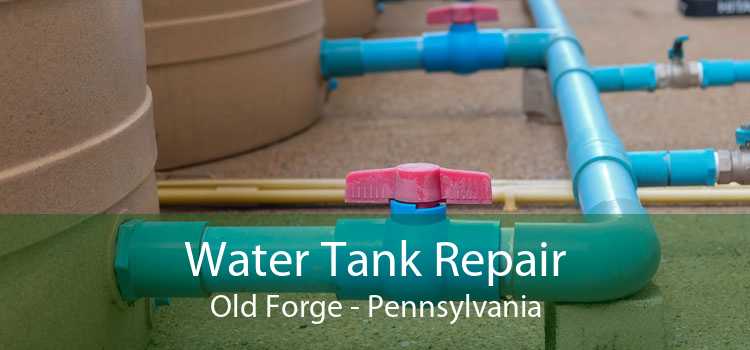 Water Tank Repair Old Forge - Pennsylvania