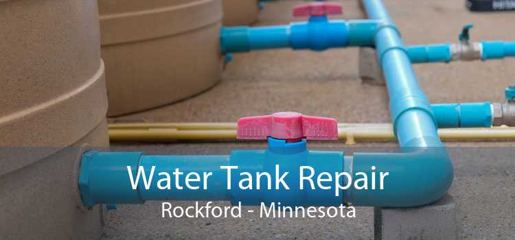 Water Tank Repair Rockford - Minnesota