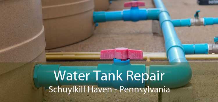 Water Tank Repair Schuylkill Haven - Pennsylvania