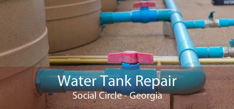 Water Tank Repair Social Circle - Georgia