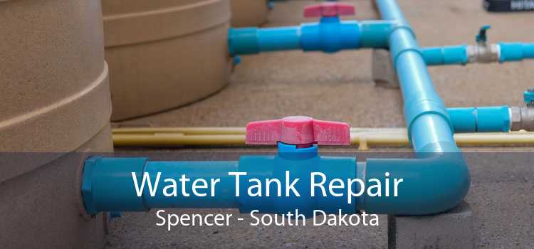 Water Tank Repair Spencer - South Dakota