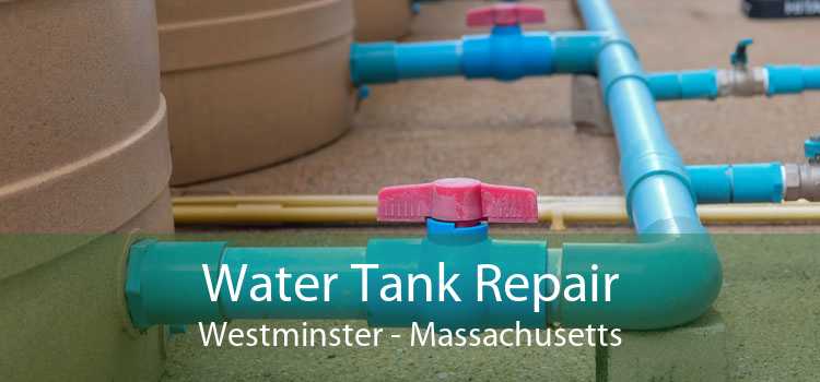 Water Tank Repair Westminster - Massachusetts