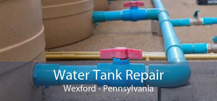 Water Tank Repair Wexford - Pennsylvania